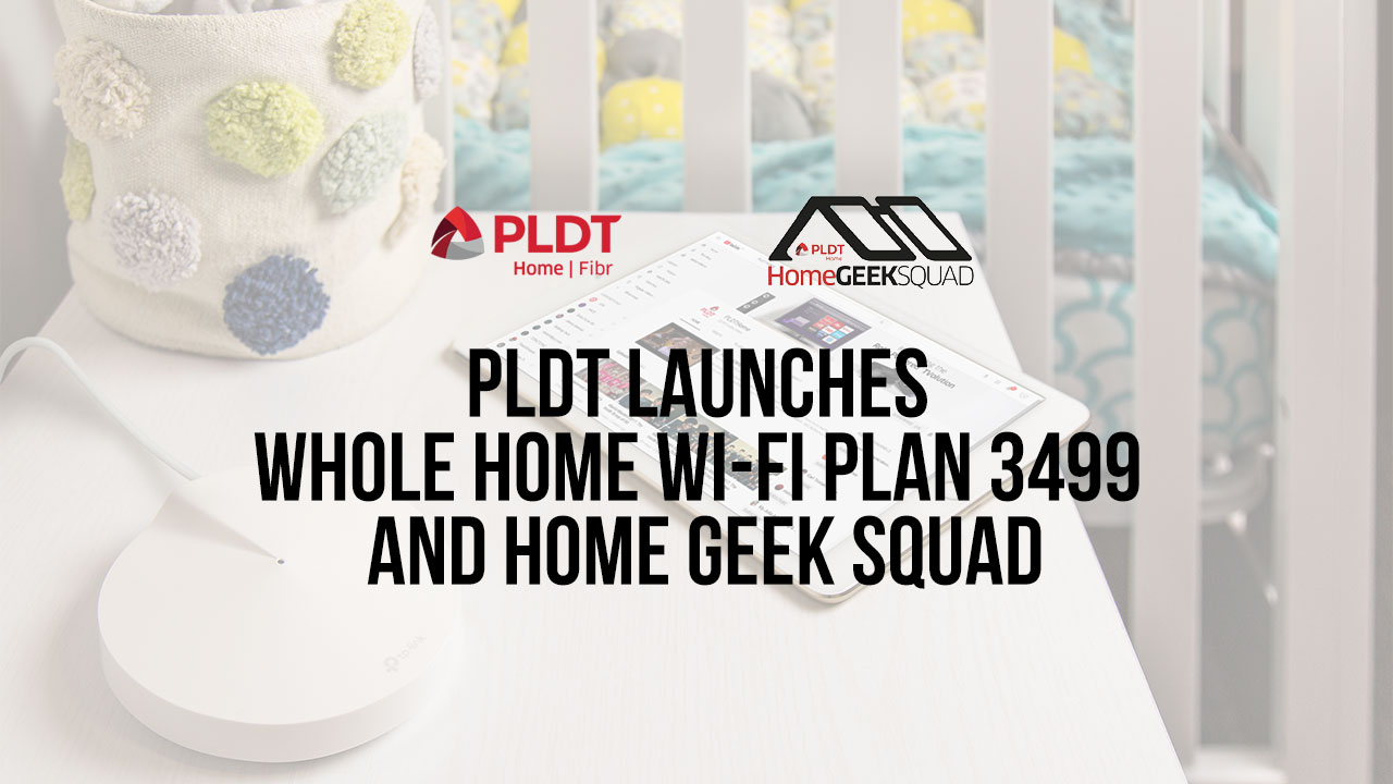 pldt-whole-home-wifi-home-geek-squad-launch-01
